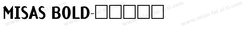 MISAS BOLD字体转换